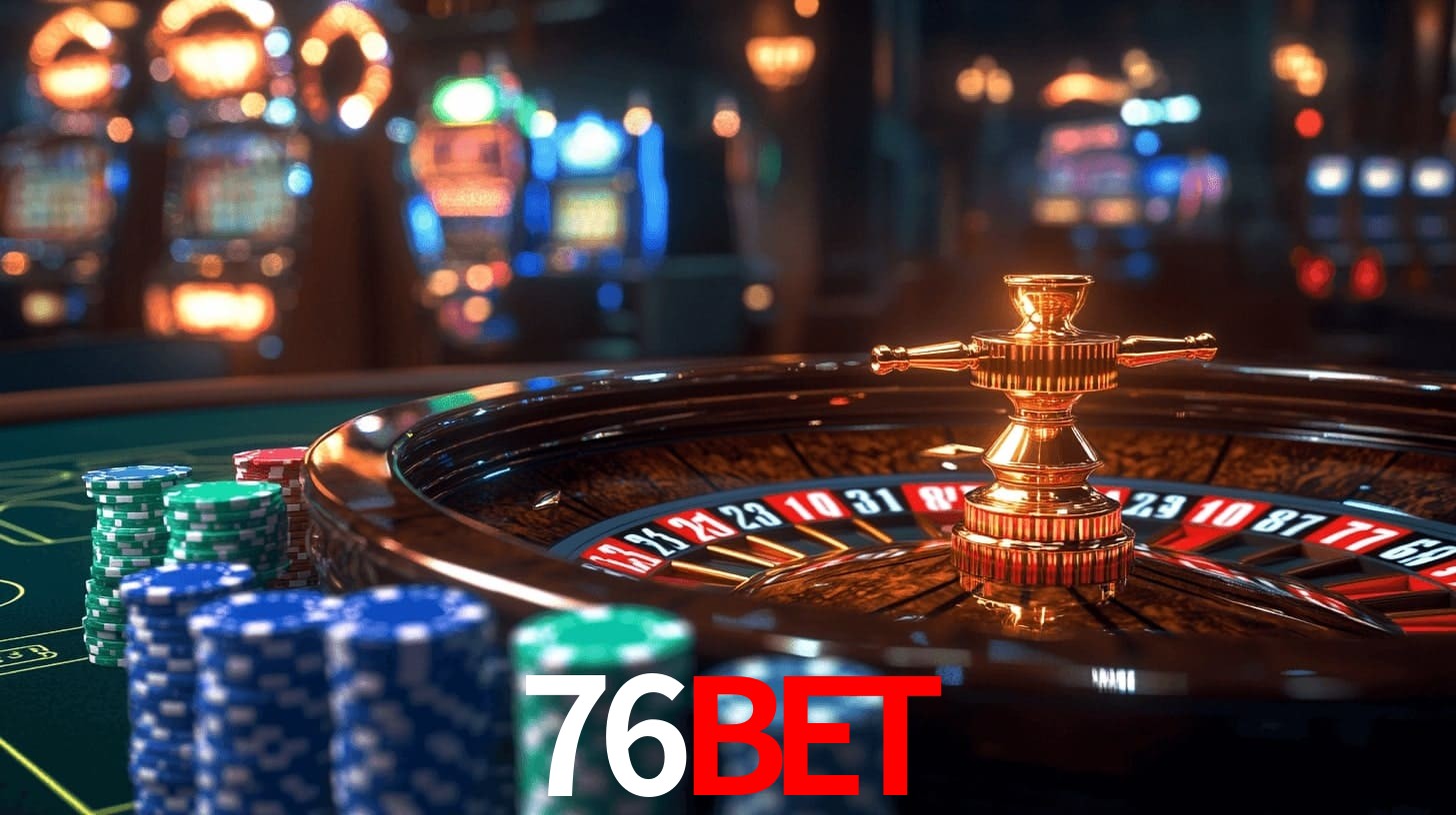 76bet,76bet app