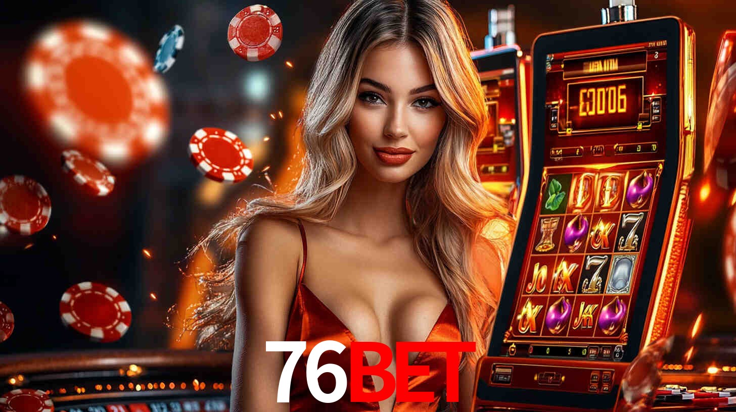 Sinta a adrenalina dos jogos de cassino com 76bet